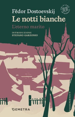 Le notti bianche-L'eterno marito