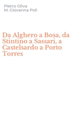 Da Alghero a Bosa, da Stintino a Sassari, a Castelsardo a Porto Torres