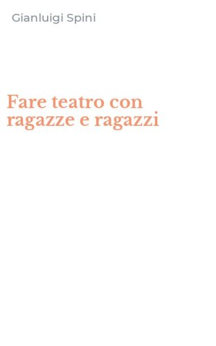 Fare teatro con ragazze e ragazzi