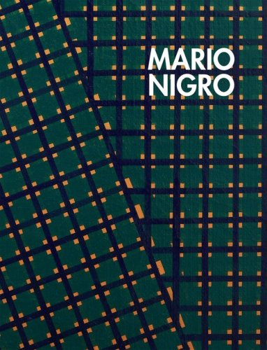 Mario Nigro. Le strutture dell'esistenza. Ediz. italiana e inglese
