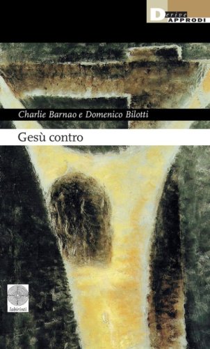 Ges&ugrave; contro