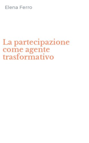 La partecipazione come agente trasformativo