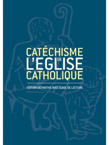 CATECHISME DE L'EGLISE CATHOLIQUE