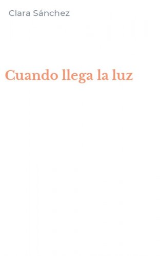 Cuando llega la luz