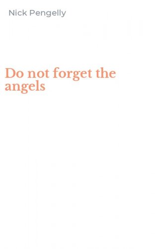 Do not forget the angels