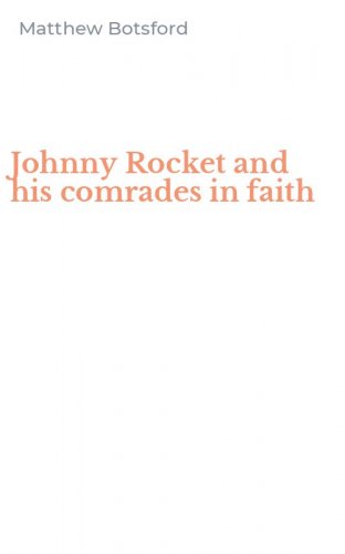 Johnny Rocket and his comrades in faith