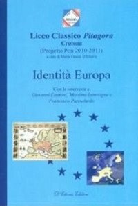 Identit&agrave; Europa. Con le interviste a Giovanni Cantoni, Massimo Introvigne e Francesco Pappalardo - FRANCESCO PAPPALARDO