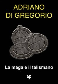 La maga e il talismano