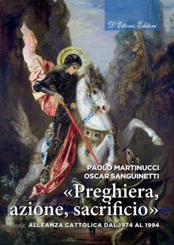 &laquo;Preghiera, azione, sacrificio&raquo;