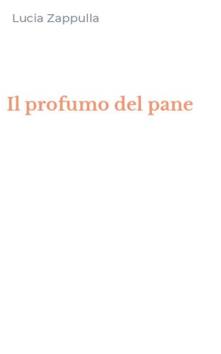 Il profumo del pane