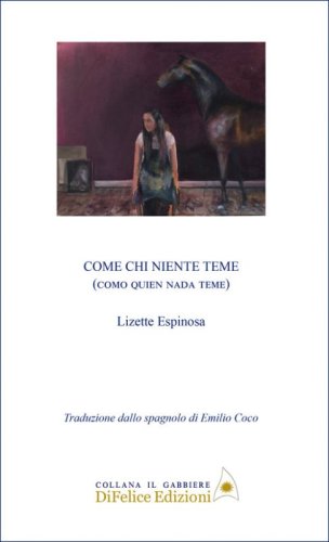 Come chi niente teme. Como quien nada teme