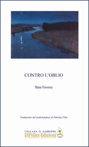 Contro l'oblio. Ediz. italiana e nederlandese