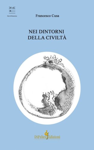Nei dintorni della civilt&agrave;