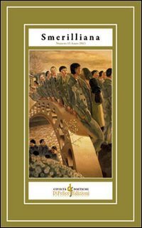 Smerilliana. Semestrale di civilt&agrave; poetiche