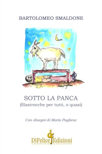 Sotto la panca. Filastrocche per tutti, o quasi