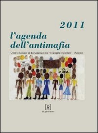 L'agenda dell'antimafia 2011