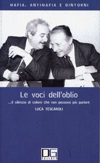 Le voci dell'oblio... Il silenzio di coloro che non possono pi&ugrave; parlare