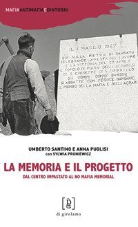 La memoria e il progetto. Dal Centro Impastato al No Mafia Memorial - BREVE STORIA DEL CENTRO IMPASTATO