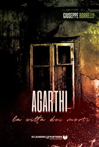 Agarthi. La citt&agrave; dei morti