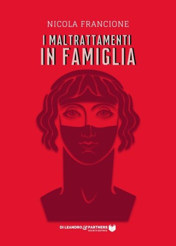 I maltrattamenti in famiglia
