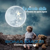 La piccola stella e il bambino che sapeva sognare