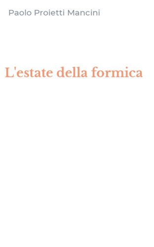 L'estate della formica