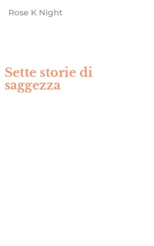 Sette storie di saggezza