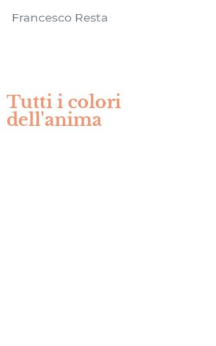Tutti i colori dell'anima