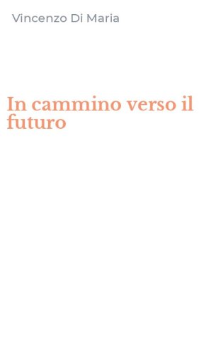In cammino verso il futuro
