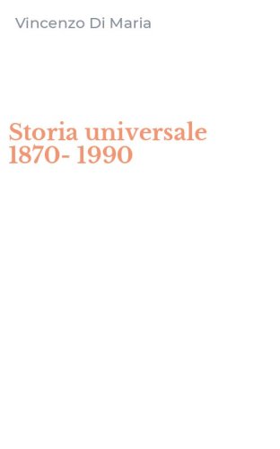 Storia universale 1870-1990