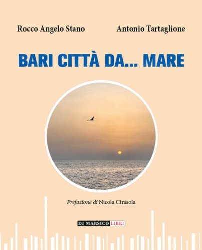 Bari citt&agrave; da... mare