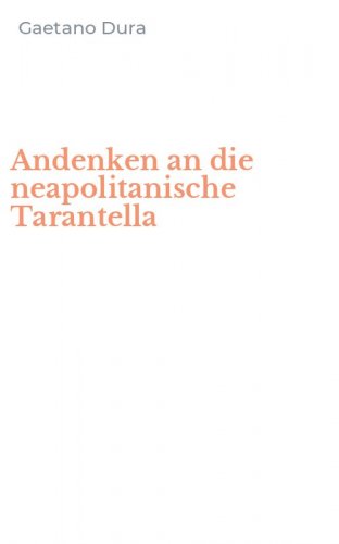 Andenken an die neapolitanische Tarantella