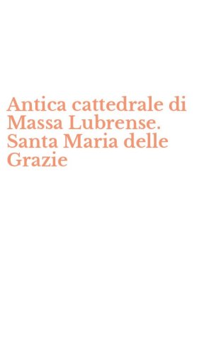 Antica cattedrale di Massa Lubrense. Santa Maria delle Grazie