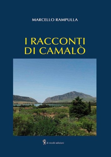 I racconti di Camal&ograve;