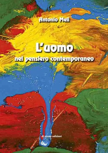 L'uomo nel pensiero contemporaneo. Saggio di antropologia