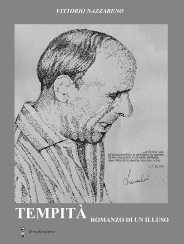 Tempit&agrave;. Romanzo di un illuso