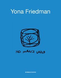 Yona Friedman. No man's land