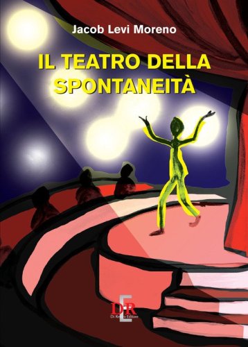 Il teatro della spontaneit&agrave;