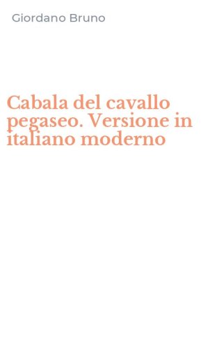Cabala del cavallo pegaseo. Versione in italiano moderno