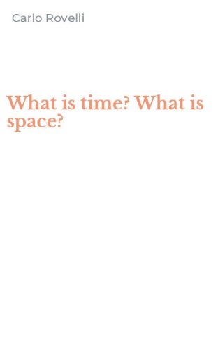 What is time? What is space?