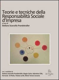 Teorie e tecniche della responsabilit&agrave; sociale d'impresa