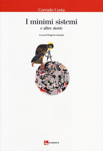 I minimi sistemi e altre storie