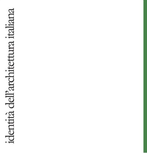 Identit&agrave; dell'architettura italiana