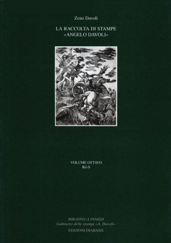 La raccolta di stampe &laquo;Angelo Davoli&raquo;