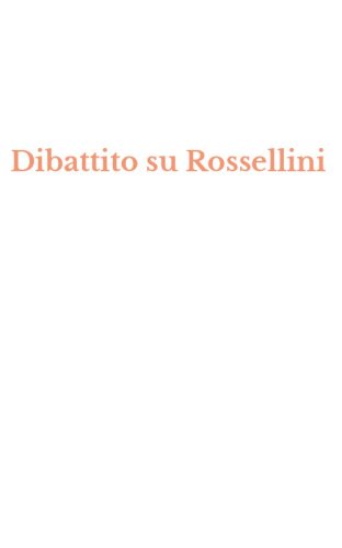 Dibattito su Rossellini