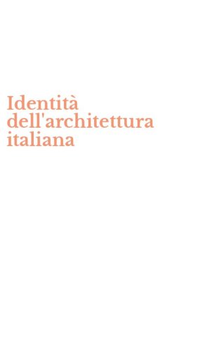Identit&agrave; dell'architettura italiana
