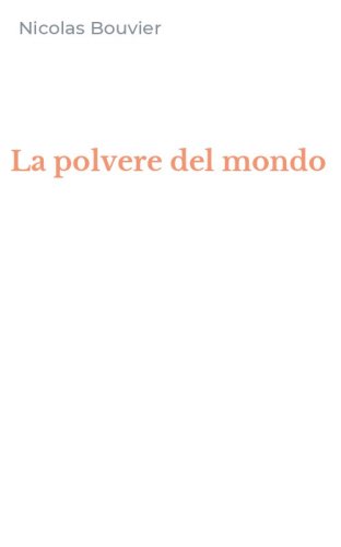 La polvere del mondo