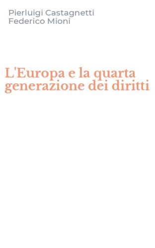 L'Europa e la quarta generazione dei diritti