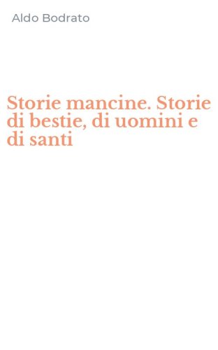 Storie mancine. Storie di bestie, di uomini e di santi