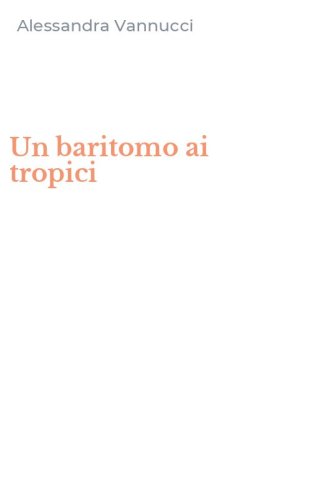 Un baritomo ai tropici